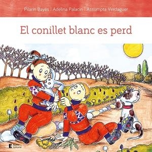 EL CONILLET BLANC ES PERD | 9788497667654 | PALACÍN PEGUERA, ADELINA/BAYÉS LUNA, PILARÍN/VERDAGUER DODAS, ASSUMPTA | Galatea Llibres | Llibreria online de Reus, Tarragona | Comprar llibres en català i castellà online