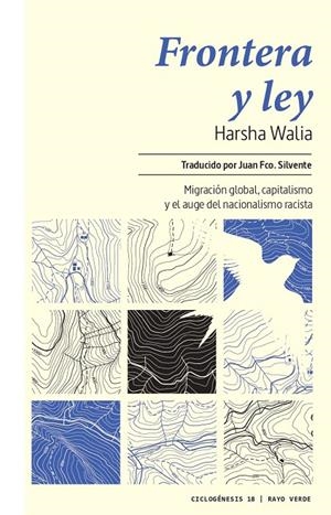FRONTERA Y LEY | 9788417925840 | WALIA, HARSHA | Galatea Llibres | Librería online de Reus, Tarragona | Comprar libros en catalán y castellano online