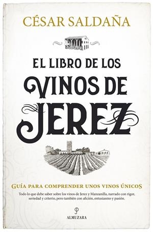 EL LIBRO DE LOS VINOS DE JEREZ | 9788418648601 | SALDAÑA, CESAR | Galatea Llibres | Librería online de Reus, Tarragona | Comprar libros en catalán y castellano online