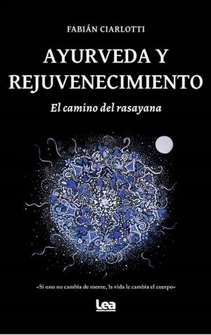 AYURVEDA Y REJUVENECIMIENTO | 9788418648434 | CIARLOTTI, FABIAN | Galatea Llibres | Librería online de Reus, Tarragona | Comprar libros en catalán y castellano online