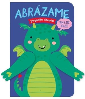 ABRÁZAME PEQUEÑO DRAGÓN | 9788412385489 | LOUWERS, TANJA/DE BEER, ESTHER | Galatea Llibres | Llibreria online de Reus, Tarragona | Comprar llibres en català i castellà online