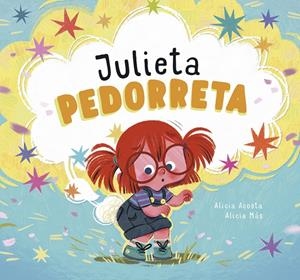 JULIETA PEDORRETA | 9788418599651 | ACOSTA, ALICIA | Galatea Llibres | Llibreria online de Reus, Tarragona | Comprar llibres en català i castellà online