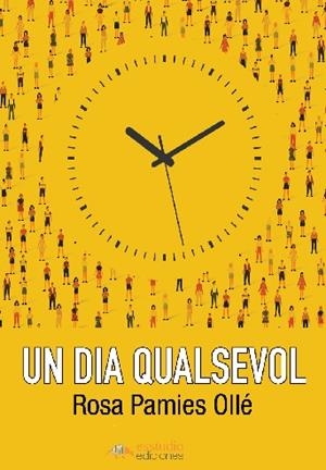 UN DIA QUALSEVOL | 9788418845291 | PAMIES, ROSA | Galatea Llibres | Librería online de Reus, Tarragona | Comprar libros en catalán y castellano online