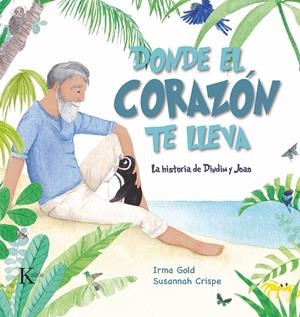 DONDE EL CORAZÓN TE LLEVA | 9788499889887 | GOLD, IRMA | Galatea Llibres | Librería online de Reus, Tarragona | Comprar libros en catalán y castellano online