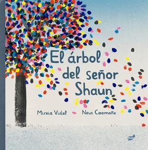 EL ÁRBOL DEL SEÑOR SHAUN | 9788418702280 | VIDAL SÁENZ, MIREIA | Galatea Llibres | Llibreria online de Reus, Tarragona | Comprar llibres en català i castellà online