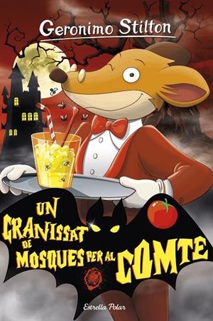 UN GRANISSAT DE MOSQUES PER AL COMTE. GERONIMO STILTON 38 | 9788413892122 | Galatea Llibres | Librería online de Reus, Tarragona | Comprar libros en catalán y castellano online