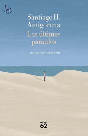 LES ÚLTIMES PARAULES | 9788429780093 | AMIGORENA, SANTIAGO | Galatea Llibres | Librería online de Reus, Tarragona | Comprar libros en catalán y castellano online