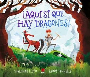 AQUÍ SÍ QUE HAY DRAGONES! | 9788413922386 | LLOYD, SUSANNAH | Galatea Llibres | Librería online de Reus, Tarragona | Comprar libros en catalán y castellano online