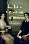HIJA DE CUBA, LA | 9788427032187 | CRUZ VARELA, MARIA ELENA | Galatea Llibres | Librería online de Reus, Tarragona | Comprar libros en catalán y castellano online