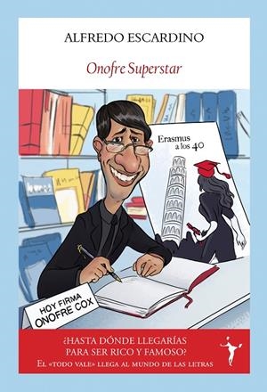 ONOFRE SUPERSTAR | 9788412454574 | ESCARDINO, ALFREDO | Galatea Llibres | Llibreria online de Reus, Tarragona | Comprar llibres en català i castellà online