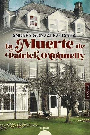 LA MUERTE DE PATRICK O'CONELLY | 9788491897040 | GONZÁLEZ-BARBA CAPOTE, ANDRÉS | Galatea Llibres | Librería online de Reus, Tarragona | Comprar libros en catalán y castellano online
