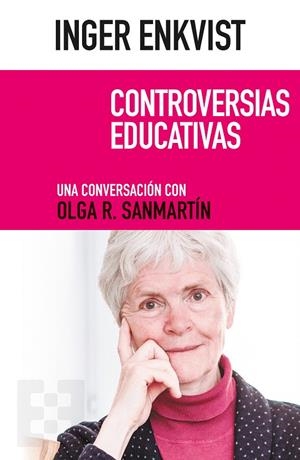 INGER ENKVIST. CONTROVERSIAS EDUCATIVAS | 9788490559857 | ENKVIST, INGER | Galatea Llibres | Llibreria online de Reus, Tarragona | Comprar llibres en català i castellà online