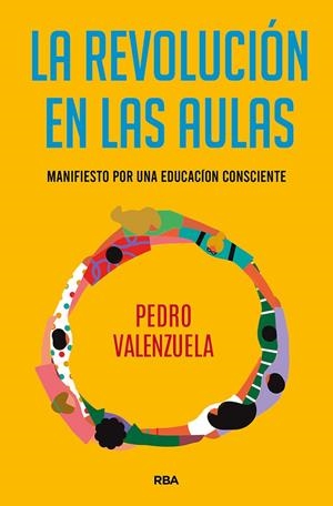 LA REVOLUCIÓN EN LAS AULAS | 9788491875574 | VALENZUELA MARTÍNEZ, PEDRO | Galatea Llibres | Llibreria online de Reus, Tarragona | Comprar llibres en català i castellà online