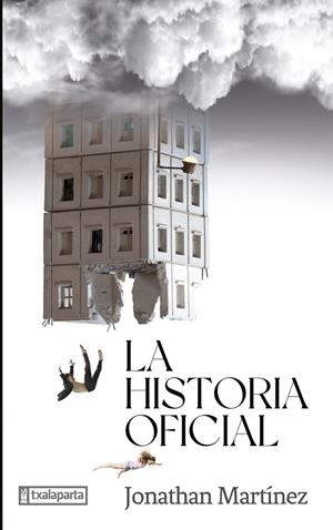 LA HISTORIA OFICIAL | 9788418252884 | MARTÍNEZ MONTIEL, JONATHAN | Galatea Llibres | Librería online de Reus, Tarragona | Comprar libros en catalán y castellano online