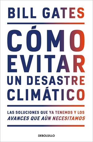 CÓMO EVITAR UN DESASTRE CLIMÁTICO | 9788466358606 | GATES, BILL | Galatea Llibres | Llibreria online de Reus, Tarragona | Comprar llibres en català i castellà online