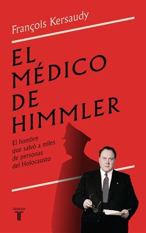 EL MÉDICO DE HIMMLER | 9788430624843 | KERSAUDY, FRANÇOIS | Galatea Llibres | Llibreria online de Reus, Tarragona | Comprar llibres en català i castellà online