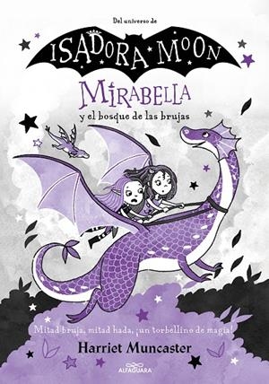 MIRABELLA Y EL BOSQUE DE LAS BRUJAS (MIRABELLA 4) | 9788420459523 | MUNCASTER, HARRIET | Galatea Llibres | Librería online de Reus, Tarragona | Comprar libros en catalán y castellano online