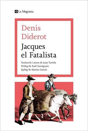 JACQUES EL FATALISTA | 9788419013415 | DIDEROT, DENIS | Galatea Llibres | Librería online de Reus, Tarragona | Comprar libros en catalán y castellano online