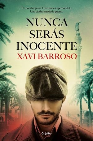 NUNCA SERÁS INOCENTE | 9788425359743 | BARROSO, XAVI | Galatea Llibres | Librería online de Reus, Tarragona | Comprar libros en catalán y castellano online