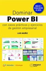 DOMINAR POWER BI CON CASOS PRACTICOS Y EJERCICIOS DE GESTION EMPRESARIAL | 9788419212030 | MUÑIZ GONZÁLEZ, LUIS | Galatea Llibres | Librería online de Reus, Tarragona | Comprar libros en catalán y castellano online