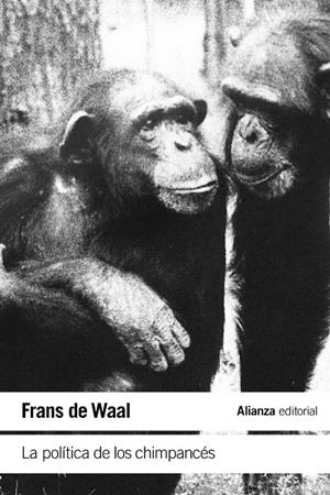 LA POLÍTICA DE LOS CHIMPANCÉS | 9788413627557 | DE WAAL, FRANS | Galatea Llibres | Librería online de Reus, Tarragona | Comprar libros en catalán y castellano online