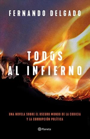 TODOS AL INFIERNO | 9788408254713 | DELGADO, FERNANDO | Galatea Llibres | Llibreria online de Reus, Tarragona | Comprar llibres en català i castellà online