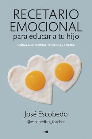 RECETARIO EMOCIONAL PARA EDUCAR A TU HIJO | 9788427049581 | ESCOBEDO, JOSÉ | Galatea Llibres | Llibreria online de Reus, Tarragona | Comprar llibres en català i castellà online