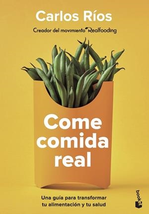 COME COMIDA REAL | 9788408252924 | RÍOS, CARLOS | Galatea Llibres | Librería online de Reus, Tarragona | Comprar libros en catalán y castellano online