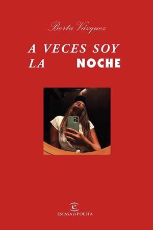 A VECES SOY LA NOCHE | 9788467064896 | VÁZQUEZ, BERTA | Galatea Llibres | Llibreria online de Reus, Tarragona | Comprar llibres en català i castellà online