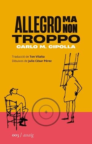 ALLEGRO MA NON TROPPO | 9788419059024 | CIPOLLA, CARLO MARIA | Galatea Llibres | Librería online de Reus, Tarragona | Comprar libros en catalán y castellano online