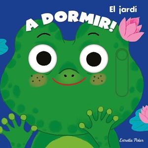 A DORMIR! EL JARDÍ | 9788413890371 | ROEDERER, CHARLOTTE | Galatea Llibres | Llibreria online de Reus, Tarragona | Comprar llibres en català i castellà online