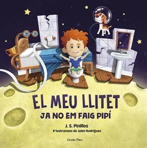 EL MEU LLITET 2. JA NO EM FAIG PIPÍ | 9788413892276 | PINILLOS, J. S. | Galatea Llibres | Llibreria online de Reus, Tarragona | Comprar llibres en català i castellà online
