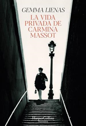 LA VIDA PRIVADA DE CARMINA MASSOT | 9788491397298 | LIENAS, GEMMA | Galatea Llibres | Llibreria online de Reus, Tarragona | Comprar llibres en català i castellà online