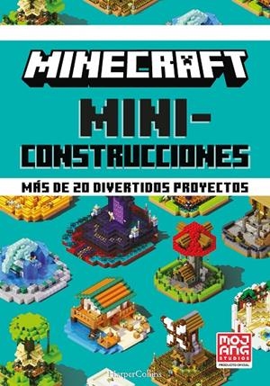 MINECRAFT MINICONSTRUCCIONES. MÁS DE 20 DIVERTIDOS PROYECTOS | 9788418774072 | AB, MOJANG | Galatea Llibres | Librería online de Reus, Tarragona | Comprar libros en catalán y castellano online