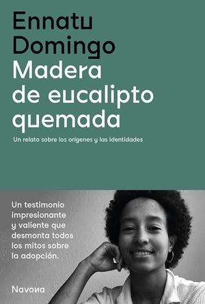 MADERA DE EUCALIPTO QUEMADA | 9788419179142 | DOMINGO, ENNATU | Galatea Llibres | Llibreria online de Reus, Tarragona | Comprar llibres en català i castellà online