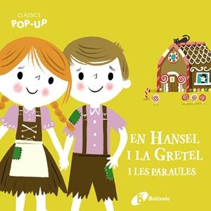 CLÀSSICS POP-UP. EN HANSEL I LA GRETEL I LES PARAULES | 9788413491066 | Galatea Llibres | Llibreria online de Reus, Tarragona | Comprar llibres en català i castellà online