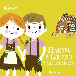 CLÁSICOS POP-UP. HANSEL Y GRETEL Y LAS PALABRAS | 9788469664506 | Galatea Llibres | Llibreria online de Reus, Tarragona | Comprar llibres en català i castellà online
