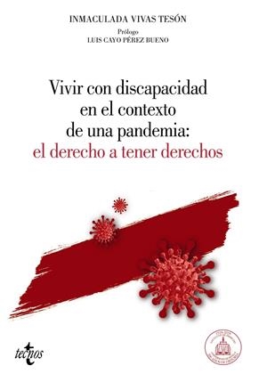 VIVIR CON DISCAPACIDAD EN EL CONTEXTO DE UNA PANDEMIA: EL DERECHO A TENER DERECH | 9788430984947 | VIVAS TESÓN, INMACULADA | Galatea Llibres | Llibreria online de Reus, Tarragona | Comprar llibres en català i castellà online