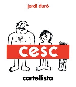 CESC CARTELLISTA | 9788418375972 | DURÓ TROUILLET, JORDI | Galatea Llibres | Librería online de Reus, Tarragona | Comprar libros en catalán y castellano online