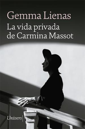 LA VIDA PRIVADA DE CARMINA MASSOT | 9788418887048 | LIENAS, GEMMA | Galatea Llibres | Llibreria online de Reus, Tarragona | Comprar llibres en català i castellà online
