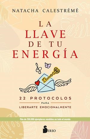 LA LLAVE DE TU ENERGÍA | 9788418531781 | CALESTRÉMÉ, NATACHA | Galatea Llibres | Librería online de Reus, Tarragona | Comprar libros en catalán y castellano online