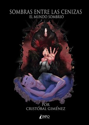 SOMBRAS ENTRE LAS CENIZAS EL MUNDO SOMBRÍO | 9788418975196 | GIMÉNEZ, CRISTÓBAL | Galatea Llibres | Librería online de Reus, Tarragona | Comprar libros en catalán y castellano online