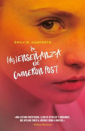 LA (DES)ENSEÑANZA DE CAMERON POST | 9788416517572 | DANFORTH, EMILY M. | Galatea Llibres | Librería online de Reus, Tarragona | Comprar libros en catalán y castellano online