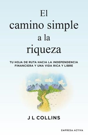 EL CAMINO SIMPLE A LA RIQUEZA | 9788416997572 | COLLINS, JAMES L. | Galatea Llibres | Llibreria online de Reus, Tarragona | Comprar llibres en català i castellà online