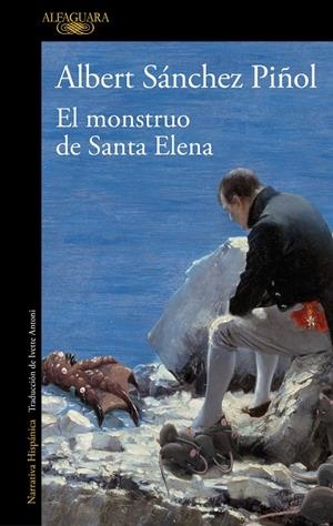 EL MONSTRUO DE SANTA ELENA | 9788420462080 | SÁNCHEZ PIÑOL, ALBERT | Galatea Llibres | Librería online de Reus, Tarragona | Comprar libros en catalán y castellano online