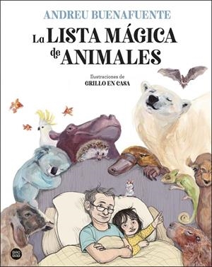 LA LISTA MÁGICA DE ANIMALES | 9788408254034 | BUENAFUENTE, ANDREU/GRILLO EN CASA | Galatea Llibres | Llibreria online de Reus, Tarragona | Comprar llibres en català i castellà online