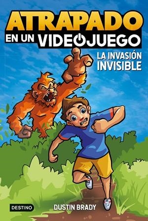 ATRAPADO EN UN VIDEOJUEGO 2. LA INVASIÓN INVISIBLE | 9788408254065 | BRADY, DUSTIN | Galatea Llibres | Llibreria online de Reus, Tarragona | Comprar llibres en català i castellà online