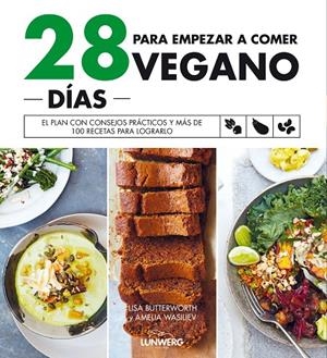 28 DÍAS PARA EMPEZAR A COMER VEGANO | 9788418820243 | BUTTERWORTH, LISA/WASILIEV, AMELIA | Galatea Llibres | Llibreria online de Reus, Tarragona | Comprar llibres en català i castellà online