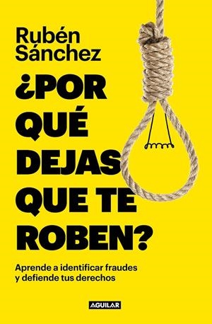 POR QUÉ DEJAS QUE TE ROBEN? | 9788403523166 | SÁNCHEZ, RUBÉN | Galatea Llibres | Librería online de Reus, Tarragona | Comprar libros en catalán y castellano online