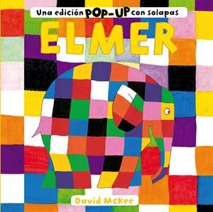 ELMER. UNA EDICIÓN POP-UP CON SOLAPAS | 9788448858735 | MCKEE, DAVID | Galatea Llibres | Librería online de Reus, Tarragona | Comprar libros en catalán y castellano online